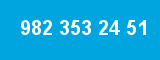982 353 24 51